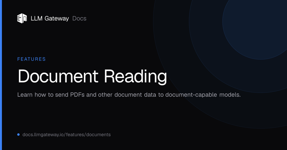 Document Reading | LLM Gateway Docs