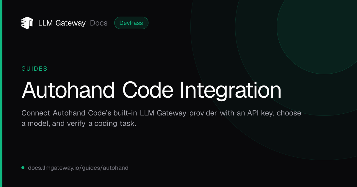Autohand Code Integration | LLM Gateway Docs