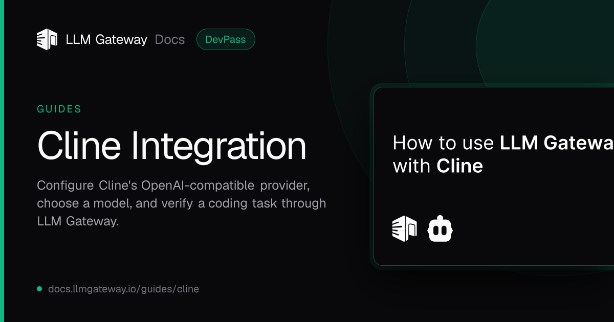 Cline Integration | LLM Gateway Docs