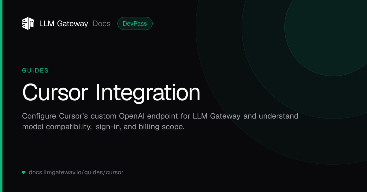 Cursor Integration | LLM Gateway Docs