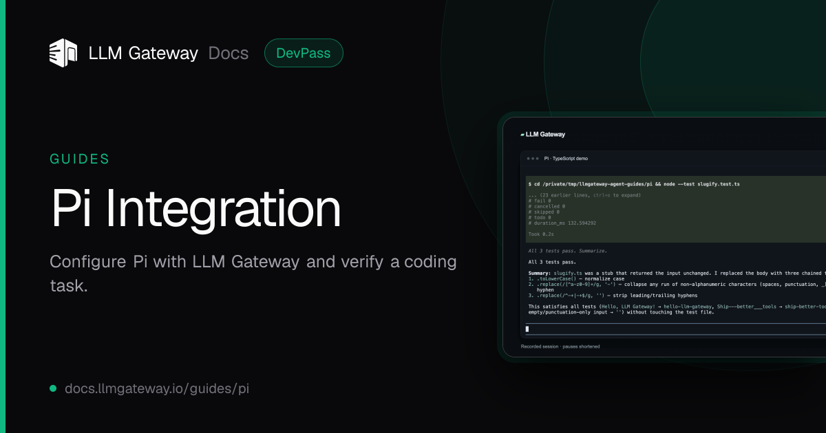 Pi Integration | LLM Gateway Docs